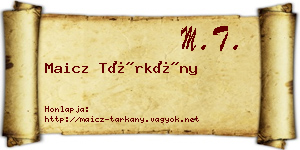 Maicz Tárkány névjegykártya
